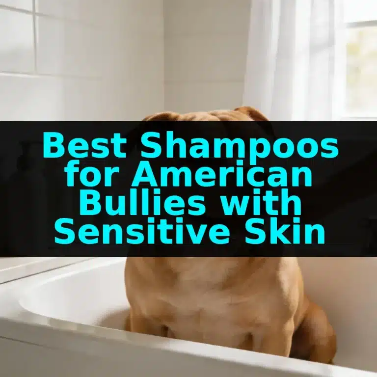 Best Shampoos for American Bullies with Sensitive Skin